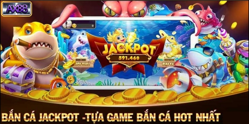Bắn Cá Jackpot Là Gì?