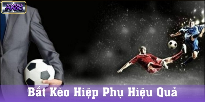 Cách đọc và hiểu kèo hiệp phụ chính xác